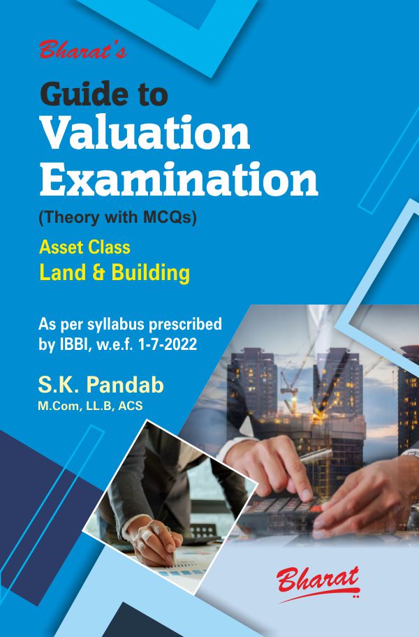 Guide to Valuation Examinations [Theory with MCQs] Asset Class Land & Building